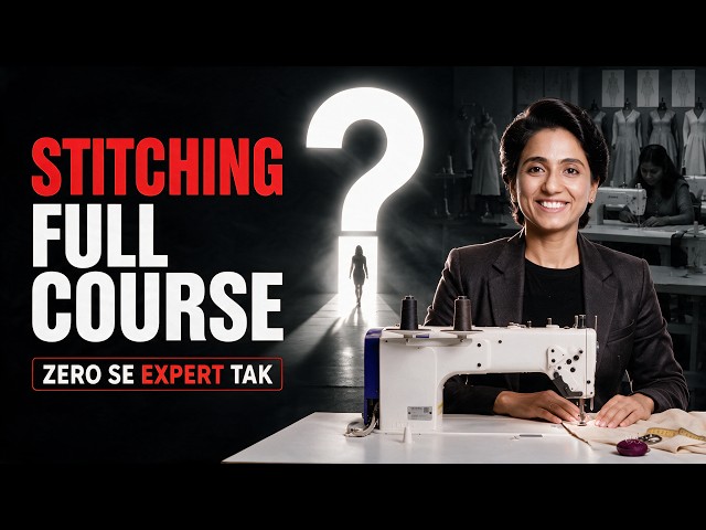 FREE Stitching Full Course Demo Class | Basic to Advanced Tailoring Course