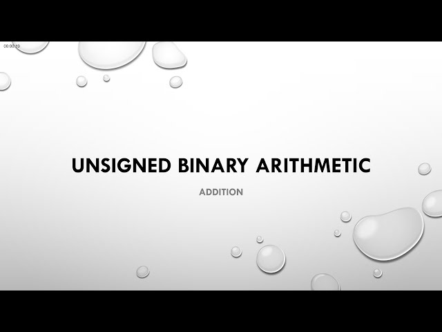 6  Unsigned Binary Arithmetic   Addition