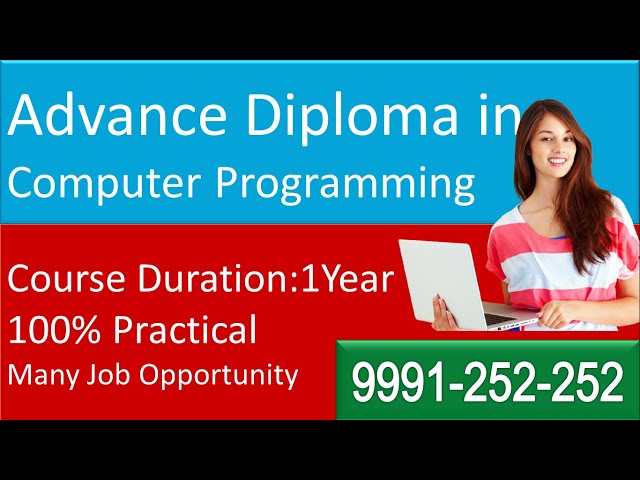 Advance Diploma in Computer Programming | Course Duration, Fee, Eligibility |Call 9991 252 252