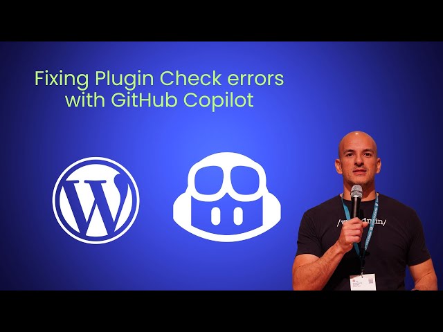 Fixing Plugin Check errors with GitHub Copilot