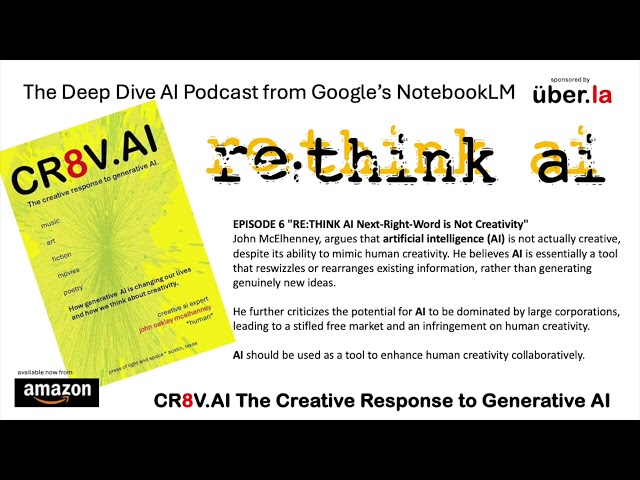 CR8V.AI Explained, RE:THINK AI Next Right Word is Not Creative - Deep Dive AI Podcast