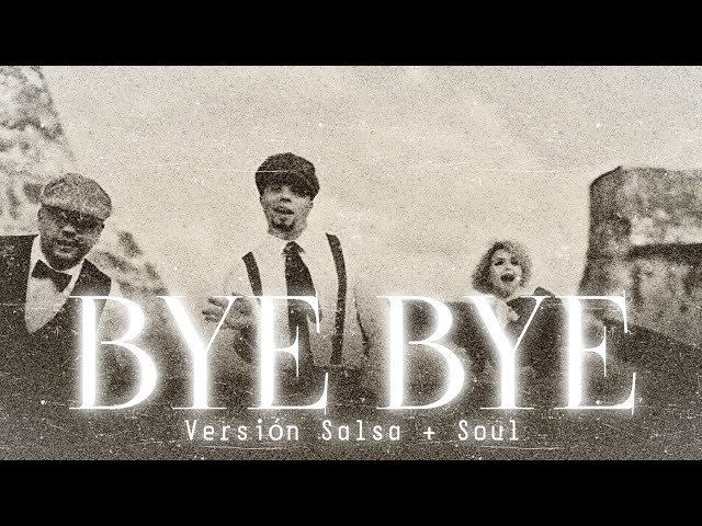 BYE BYE - Funky • Alex Zurdo • Redimi2 • Oveja Cósmica (Versión Salsa + Soul)