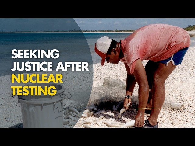 Marshall Islands: Eighty years on, victims of nuclear testing still seeking justice