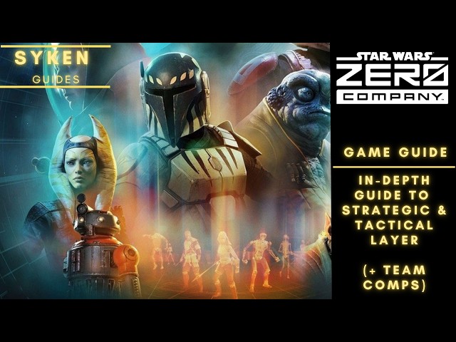 Complete Guide to Star Wars Zero Company