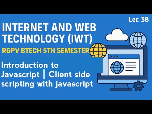 Introduction to Javascript | Client side scripting with javascript | Internet & Web Technology