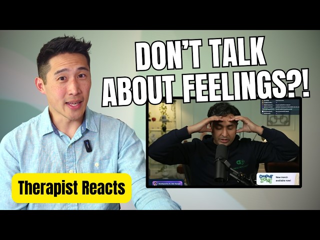 Don't Share Your Feelings?! Therapist Reacts to Dr. K