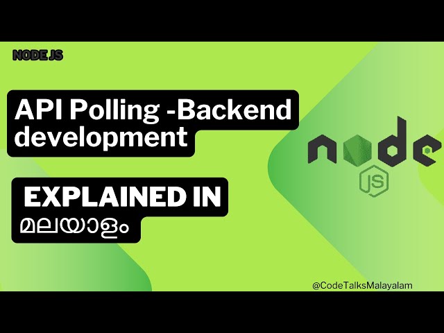 API Polling  explained in മലയാളം | API polling In Malayalam #malayalam  #backenddevelopment #nodejs