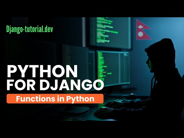 Functions Explained in Nepali | Functions and Modules | Python for Django