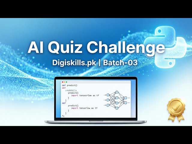1st Quiz of Digiskills AI Using Python Course Batch-03 | Digiskills Batch-03 | AI Course 