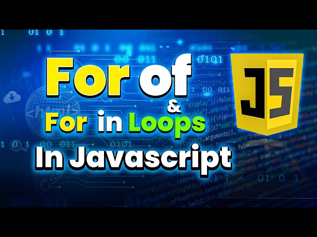 #17 For of and For in loops in JavaScript