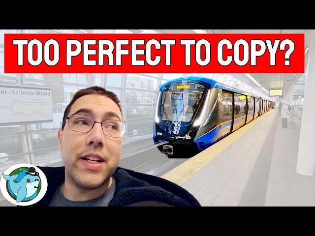 Vancouver Built the Perfect Metro - Why Won't Anyone Else?