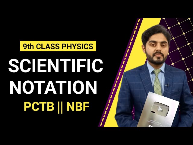 Scientific notation class 9 | standard form | 9th class physics | NBF | PCTB | For all punjab boards