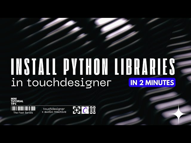 Install Python Libraries in TouchDesigner  |  Successful Python Installation in Less Than 2 Minutes
