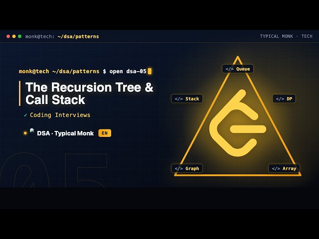 DSA Class 5 · The Recursion Tree & Call Stack | Typical Monk