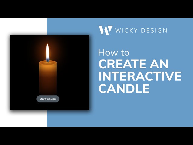 How to Create an Interactive Candle