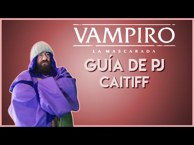 🦇Vampire: The Masquerade🎭 Guia de Personaje para 5ta Edicion: Caitiff