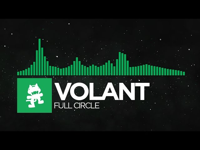 [Glitch Hop] - Volant - Full Circle [Monstercat Release]