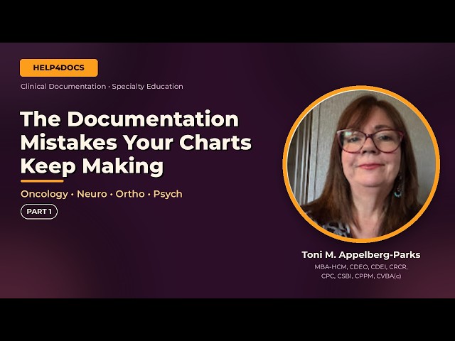 Module 13 Part 1: Specialty-Specific Documentation Errors in Clinical Practice