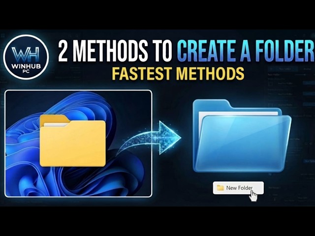 How to Create a Folder on PC: 2 Fastest Methods | WinHub PC