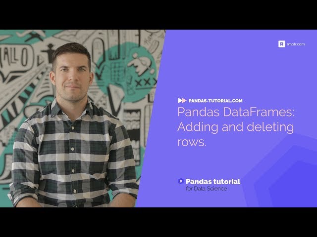 Pandas DataFrames: Adding and deleting rows | Free Pandas Tutorial