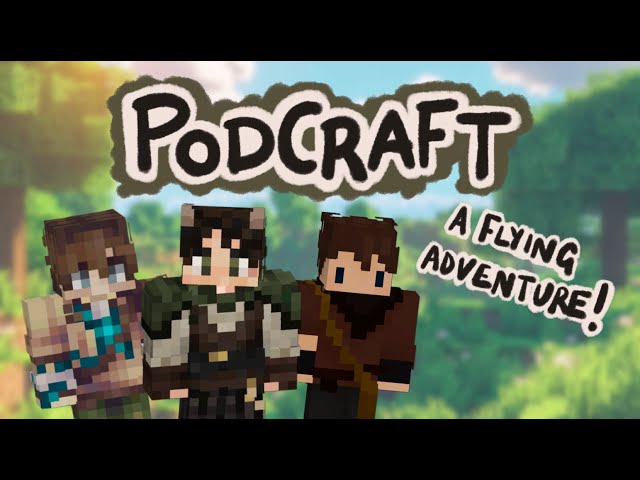 PodCraft - Going on an adventure w/ @p4perback and @elisinspace :)