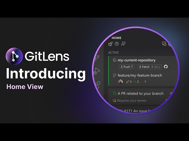 Introducing the GitLens Home View