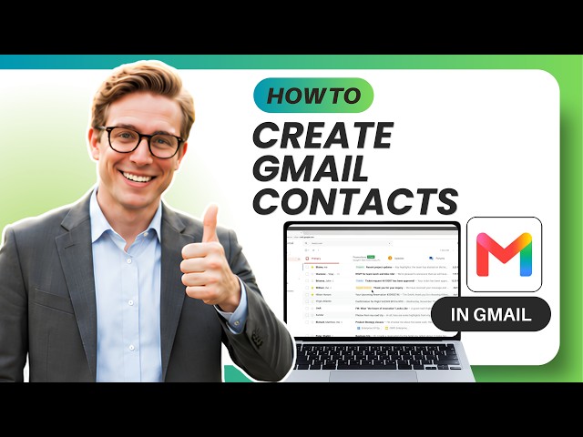 How to Create Contacts in Gmail (Tested)