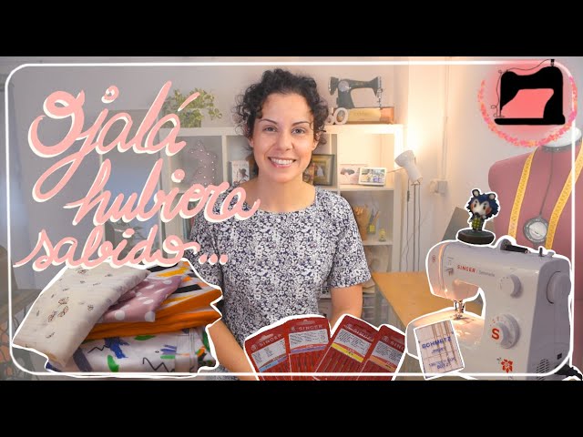 Things I wish I had known before I started sewing.