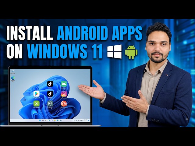 Run Android Apps on Windows 11 Without an Android Phone 🔥