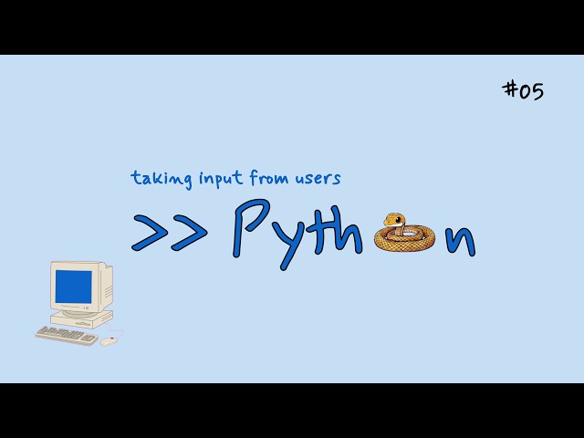 User input in python explained in 10 minutes ...