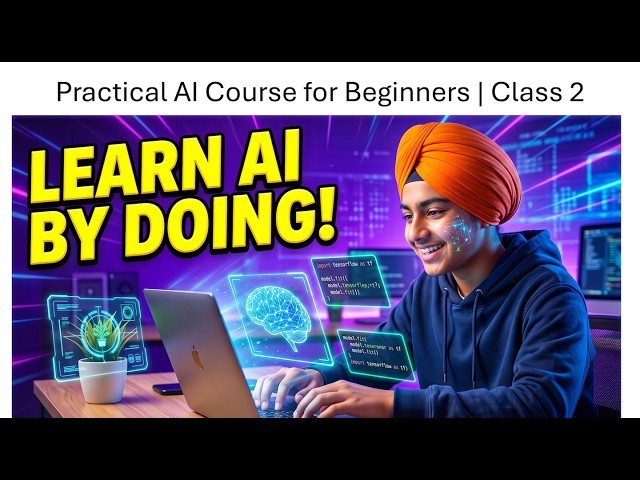 Practical AI Course for Beginners | Class 2