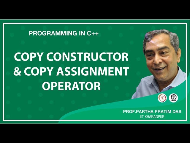 Copy Constructor and Copy Assignment Operator (Lecture 26)
