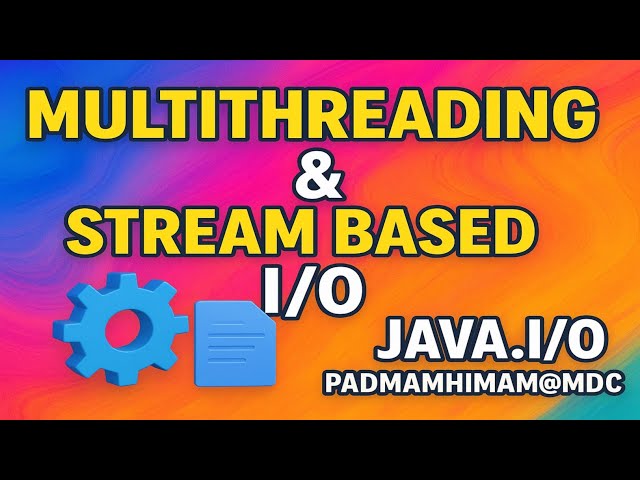 JAVA MULTITHREADING & I/O STREAMS - ROYAL GOLD NOTES FOR STUDENTS