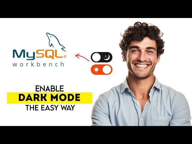 How to Change Theme (Dark/Light) in MySQL Workbench 2025 on Windows (Fast & Easy Guide)