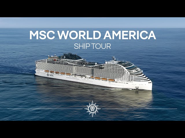Ship Tour of MSC World America | MSC Cruises