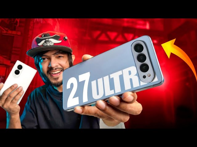 Galaxy S27 Ultra - এবারে একদম সব দিকেই  আপগ্রেড? Galaxy Z Fold 8 পাসপোর্ট ফোন! 