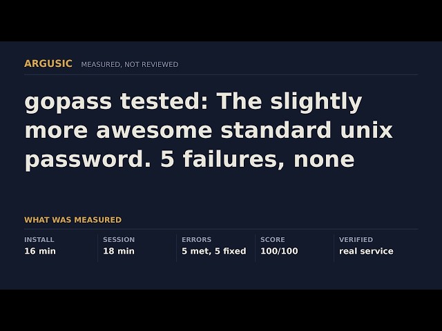 gopass tested: The slightly more awesome standard unix password. 5 failures, none needed a human.