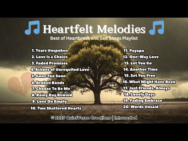 Heartfelt Melodies - Introverted (Compilation of Heartbreak Songs)