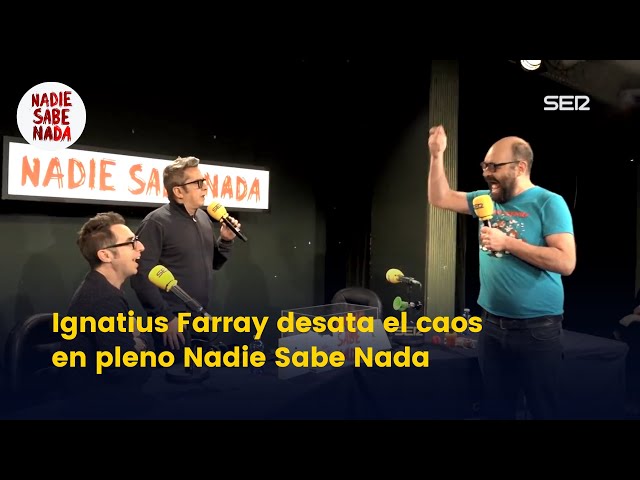 Ignatius Farray desata el caos en pleno Nadie Sabe Nada