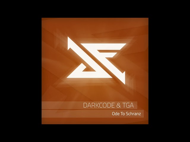Darkcode & TGA - Ode To Schranz