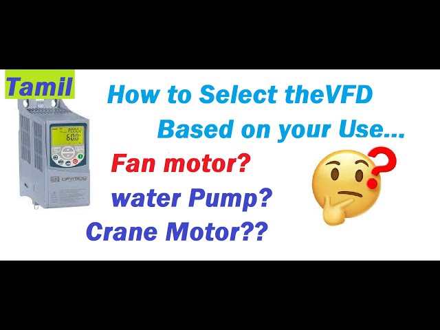 How to select VFD for your Application.. Explained in Tamil / Basic VFD information...