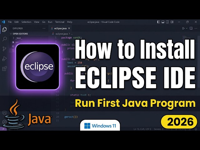 How to Install Eclipse IDE 2026-06 & Run First Java Program on Windows 11