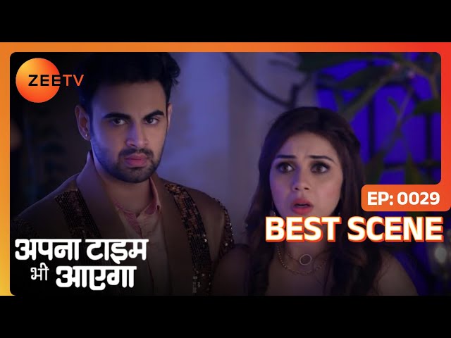 Apna Time Bhi Aayega - अपना टाइम भी आएगा - Hindi Serial - Best Scene - 29 @zeetv