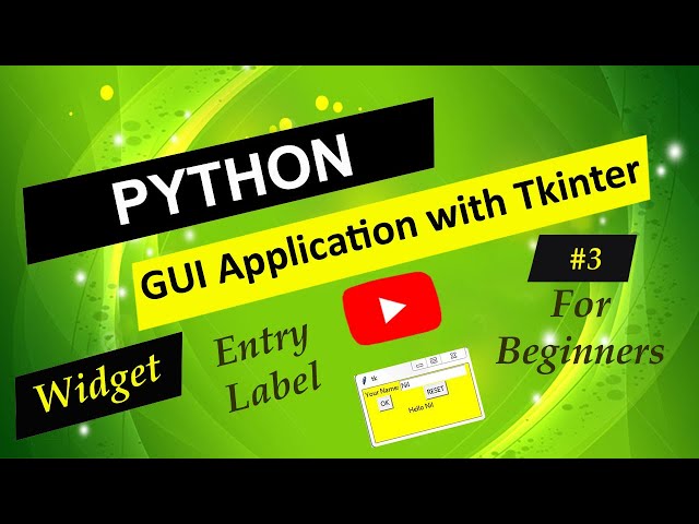 Entry And Label Widget In Python Tkinter GUI | Python Tkinter GUI Tutorial for Beginners #3