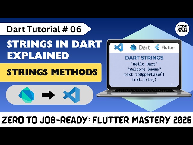 Strings in Dart Explained | Dart Tutorial # 06 | Complete Dart Course for Beginners