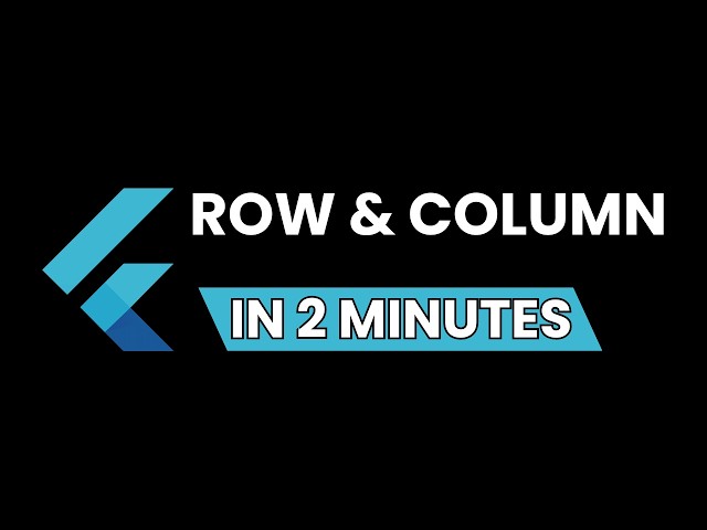 Flutter : How to Use ROWS & COLUMNS in 2 Minutes