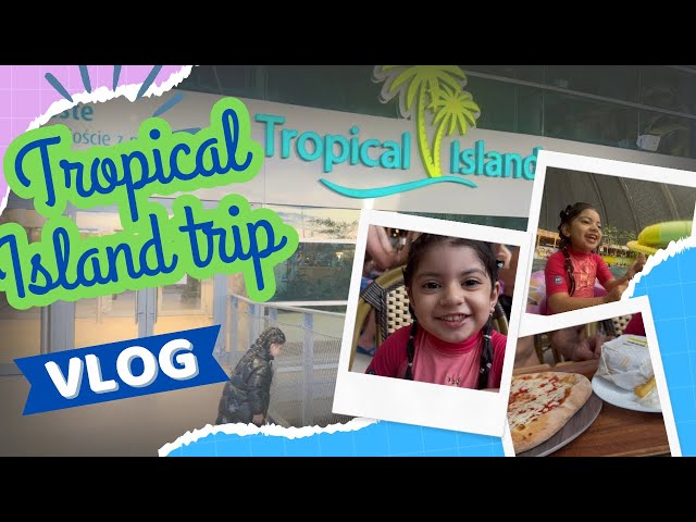 Tropical Islands Resort Vlog 🌴 | Family Fun Day in Germany🏊🏻‍♀️ 🤿🏊🏻‍♀️ #growingupwithayzal #funday