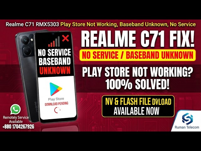 Realme C71 RMX5303 Play Store Fix | Baseband Unknown & No Service Fixed | NV & Flash File Download