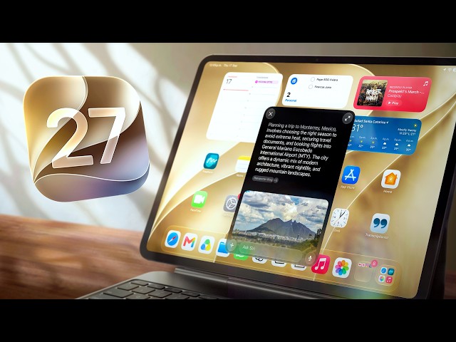 iPadOS 27+ - New Features