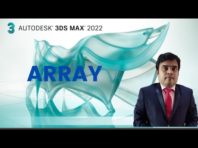 Use Array in 3ds max 2022
